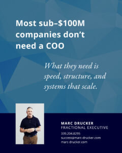 Most businesses under $100 million don’t need a COO
