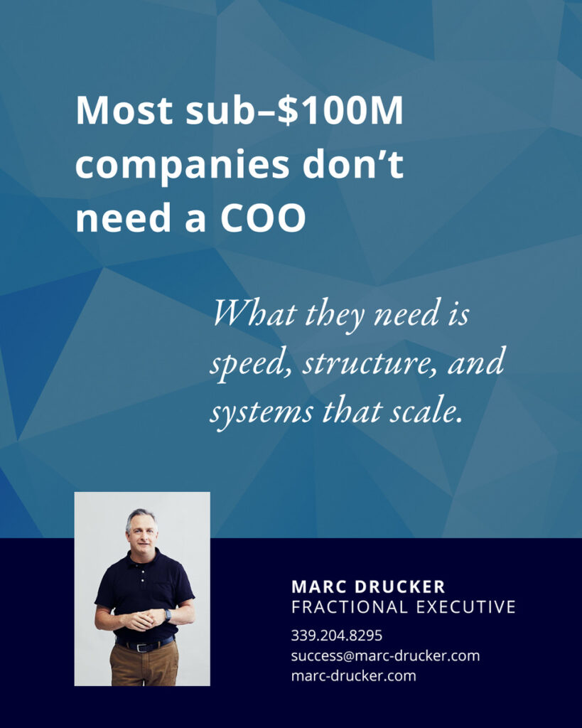 Most businesses under $100 million don’t need a COO