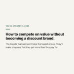 How to compete on value without becoming a discount brand, by Marc Drucker