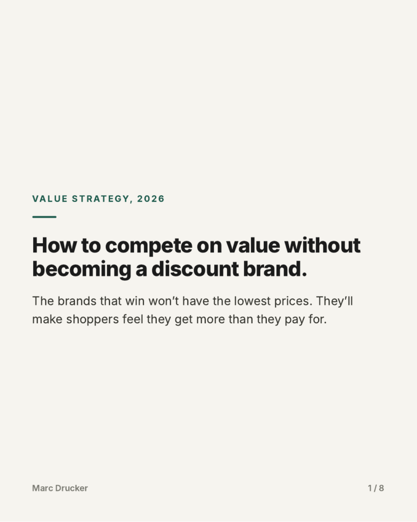 How to compete on value without becoming a discount brand, by Marc Drucker
